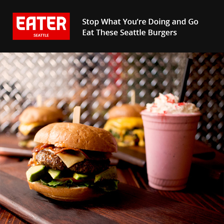 Eater Seattle - Just Burgers